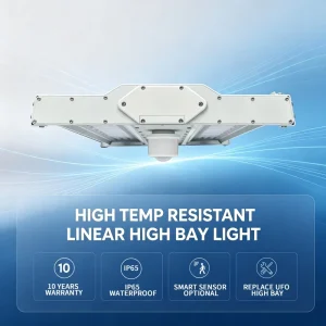 IP65 High Temp Resistant Linear LED High Bay Light 10 Years Warranty Replace UFO High Bay for Food Factory Steel Workshop