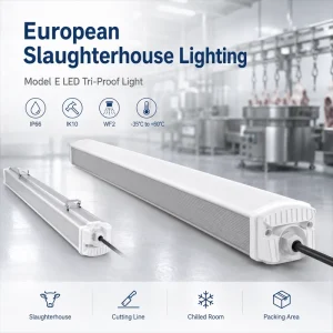IP66 LED Tri-Proof Light for European Slaughterhouses Waterproof Industrial Linear Lighting Fixture
