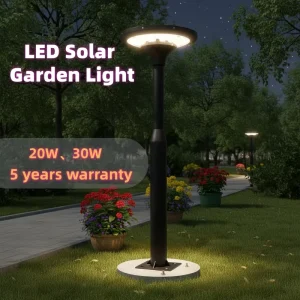 LED Solar Garden Light 20W 30W LED Streetlight for Courtyard Gardens Walkways Commercial and Residential Areas